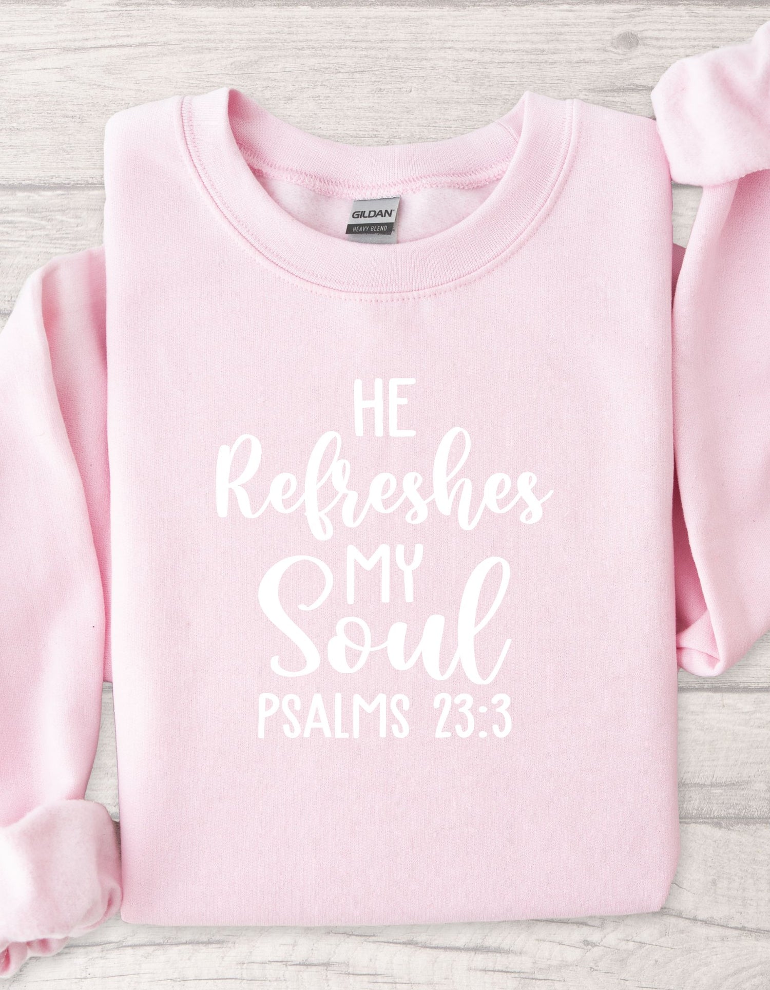 He refreshes my soul Sweatshirt collection