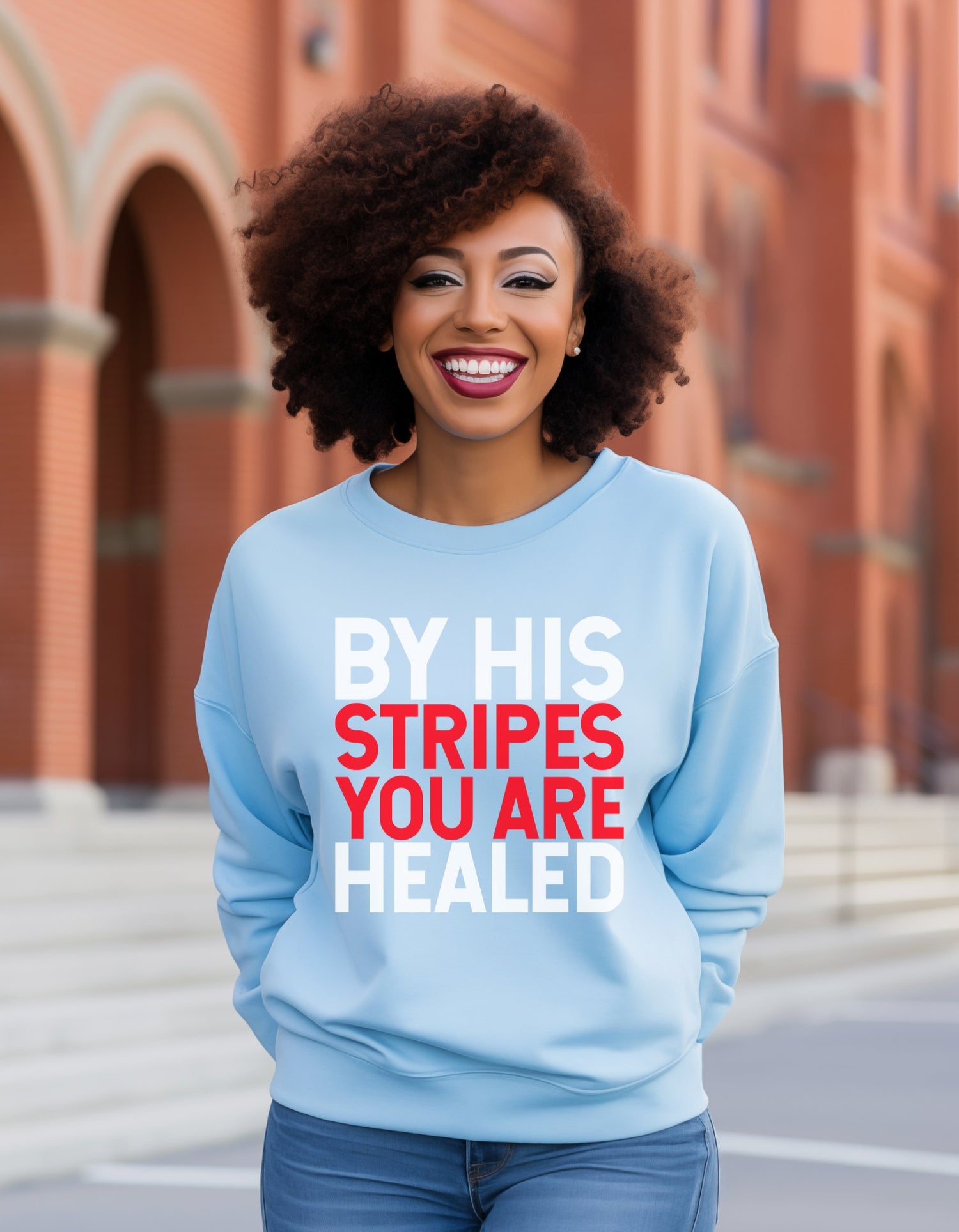 By His Stripes you are healed sweater collection