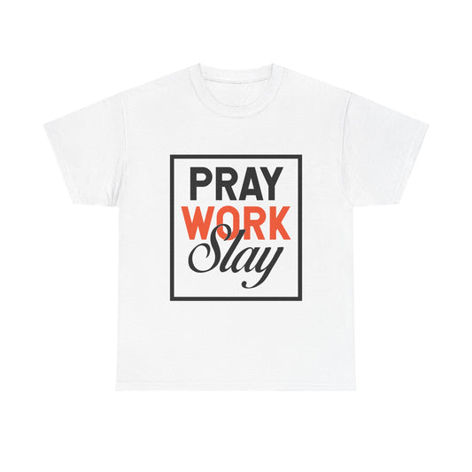 Pray work slay Unisex Heavy Cotton Tee