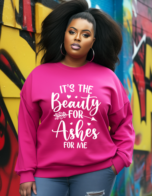 Unisex Crewneck Sweatshirt , Its the beauty for ashes for me Christian Crewneck sweatshirt