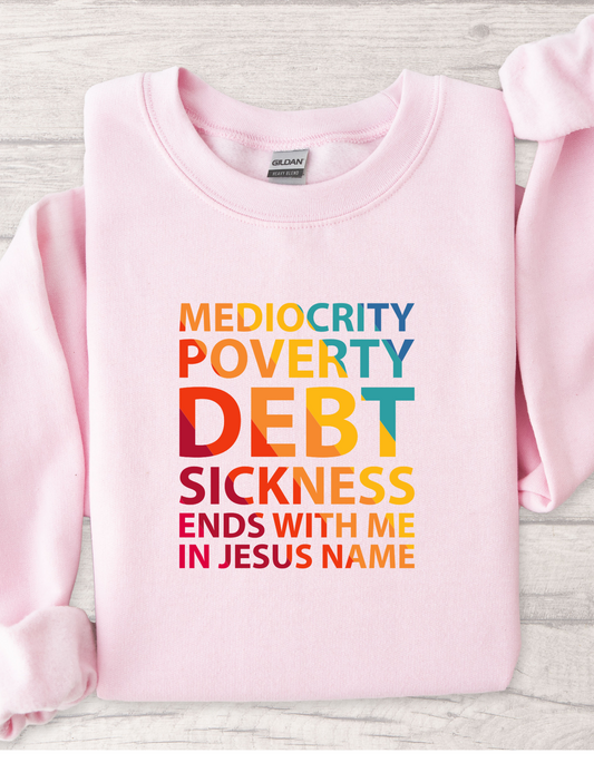 Mediocrity ends with me Unisex Sweatshirt