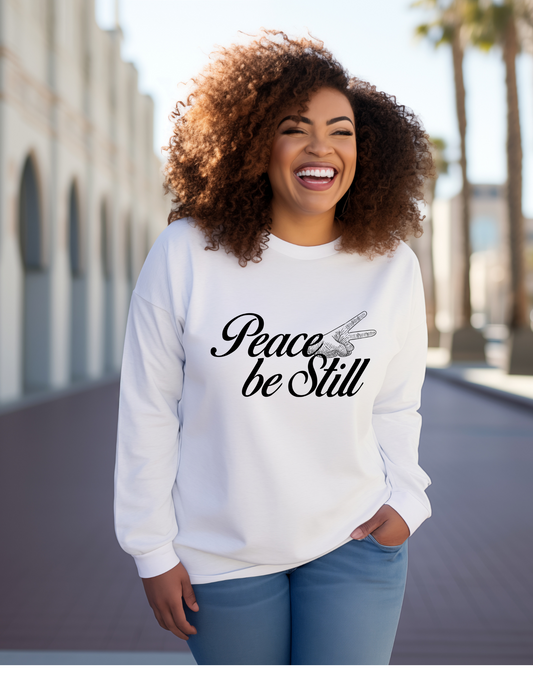 Peace be still, Crewneck, Sweatshirt,