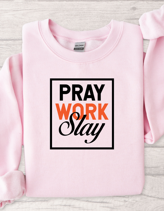 Pray Work Slay Christian  sweater