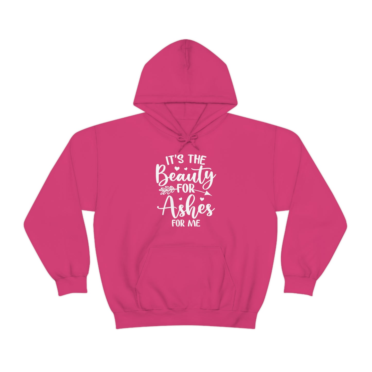 Christian Hooded Sweatshirt, Its the beauty for ashes Hooded Sweatshirt