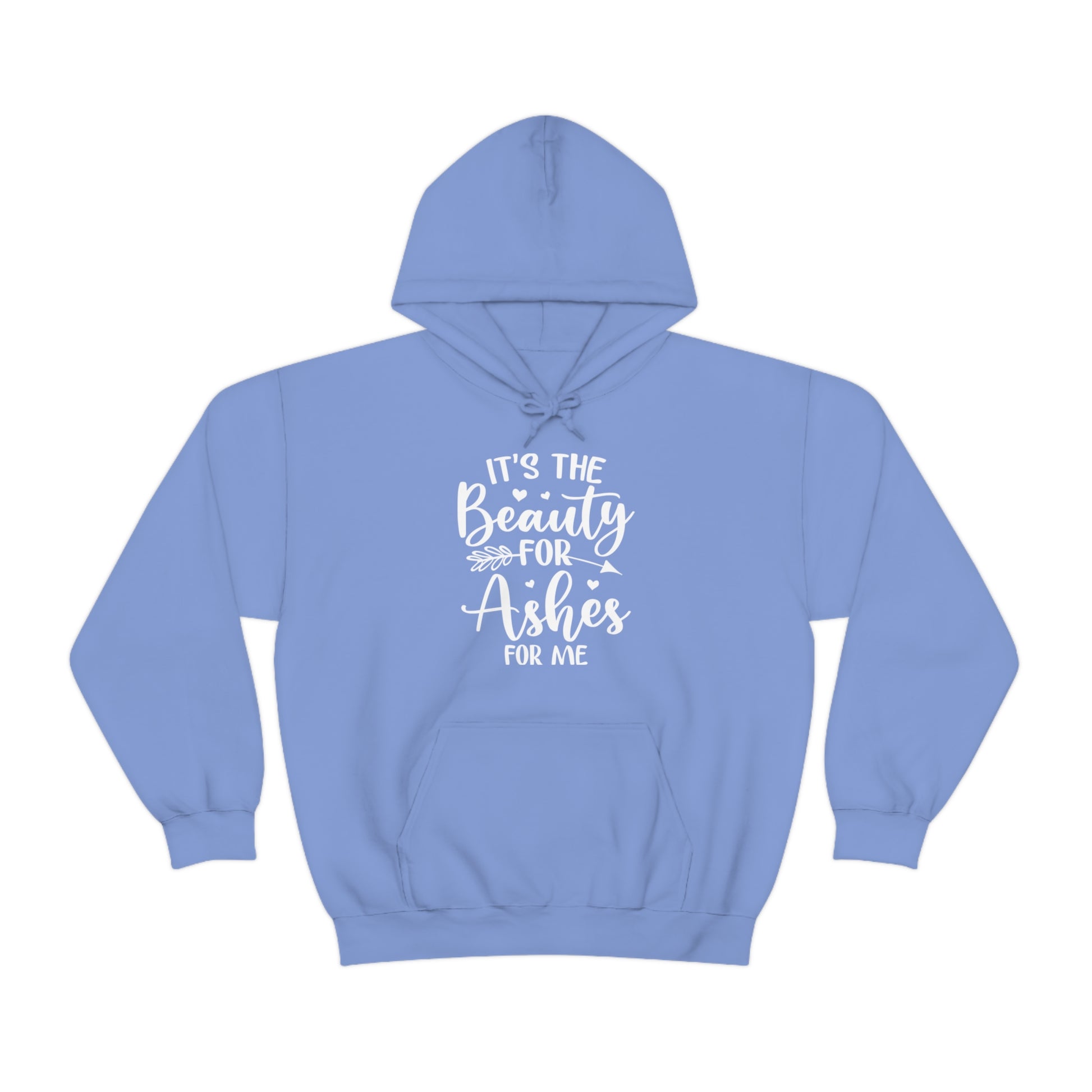 Christian Hooded Sweatshirt, Its the beauty for ashes Hooded Sweatshirt